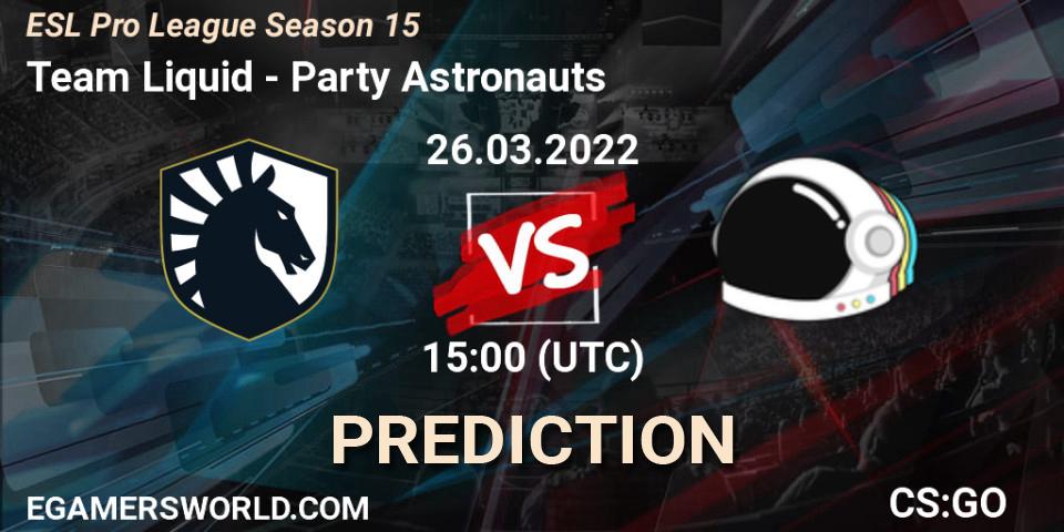 Prognose für das Spiel Team Liquid VS Party Astronauts. 26.03.2022 at 15:10. Counter-Strike (CS2) - ESL Pro League Season 15