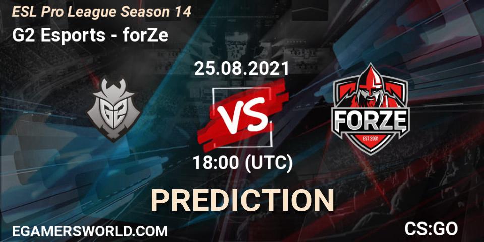 Prognose für das Spiel G2 Esports VS forZe. 25.08.21. CS2 (CS:GO) - ESL Pro League Season 14