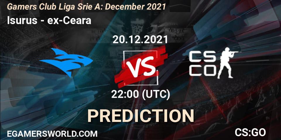 Prognose für das Spiel Isurus VS ex-Ceara. 20.12.21. CS2 (CS:GO) - Gamers Club Liga Série A: December 2021