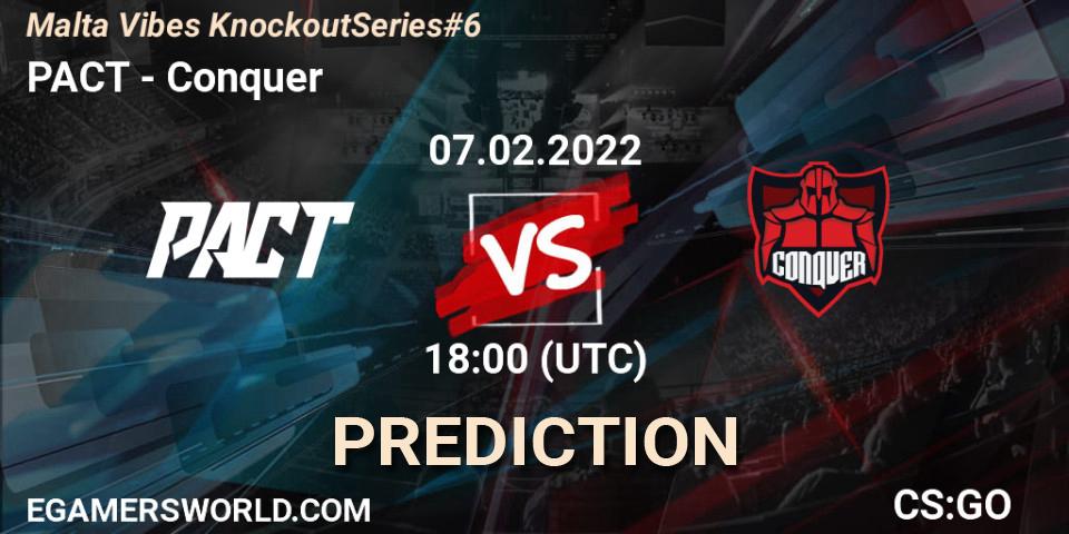 Prognose für das Spiel PACT VS Conquer. 07.02.2022 at 18:10. Counter-Strike (CS2) - Malta Vibes Knockout Series #6