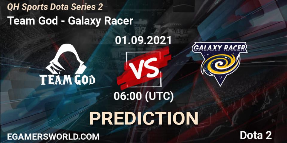 Prognose für das Spiel Team God VS Galaxy Racer. 07.09.2021 at 08:01. Dota 2 - QH Sports Dota Series 2