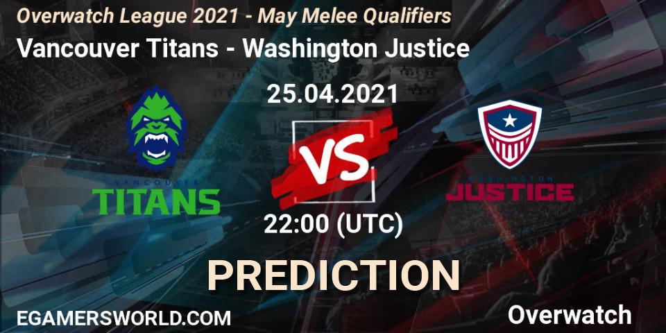 Prognose für das Spiel Vancouver Titans VS Washington Justice. 25.04.21. Overwatch - Overwatch League 2021 - May Melee Qualifiers