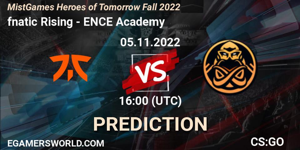 Prognose für das Spiel fnatic Rising VS ENCE Academy. 05.11.2022 at 16:00. Counter-Strike (CS2) - MistGames Heroes of Tomorrow Fall 2022