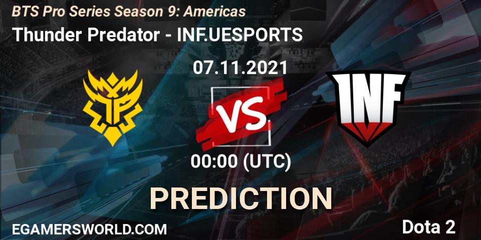 Prognose für das Spiel Thunder Predator VS INF.UESPORTS. 06.11.21. Dota 2 - BTS Pro Series Season 9: Americas