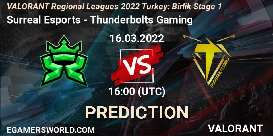 Prognose für das Spiel Surreal Esports VS Thunderbolts Gaming. 16.03.2022 at 16:00. VALORANT - VALORANT Regional Leagues 2022 Turkey: Birlik Stage 1