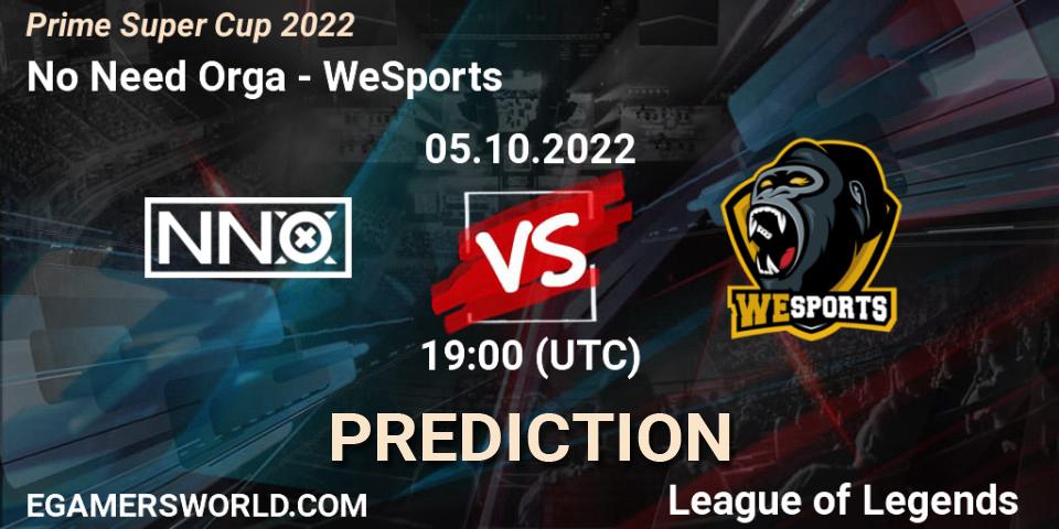 Prognose für das Spiel No Need Orga VS WeSports. 05.10.2022 at 19:00. LoL - Prime Super Cup 2022