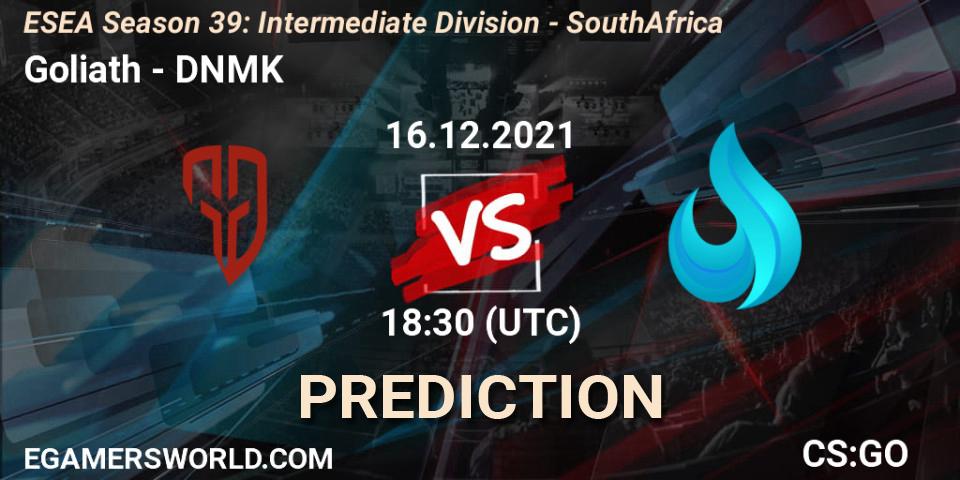 Prognose für das Spiel Goliath VS DNMK. 16.12.2021 at 17:00. Counter-Strike (CS2) - ESEA Season 39: Intermediate Division - South Africa
