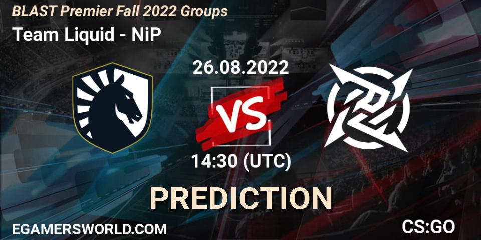 Prognose für das Spiel Team Liquid VS NiP. 26.08.2022 at 14:40. Counter-Strike (CS2) - BLAST Premier Fall 2022 Groups