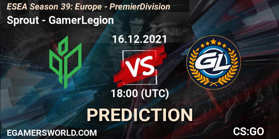 Prognose für das Spiel Sprout VS GamerLegion. 16.12.2021 at 18:00. Counter-Strike (CS2) - ESEA Season 39: Europe - Premier Division