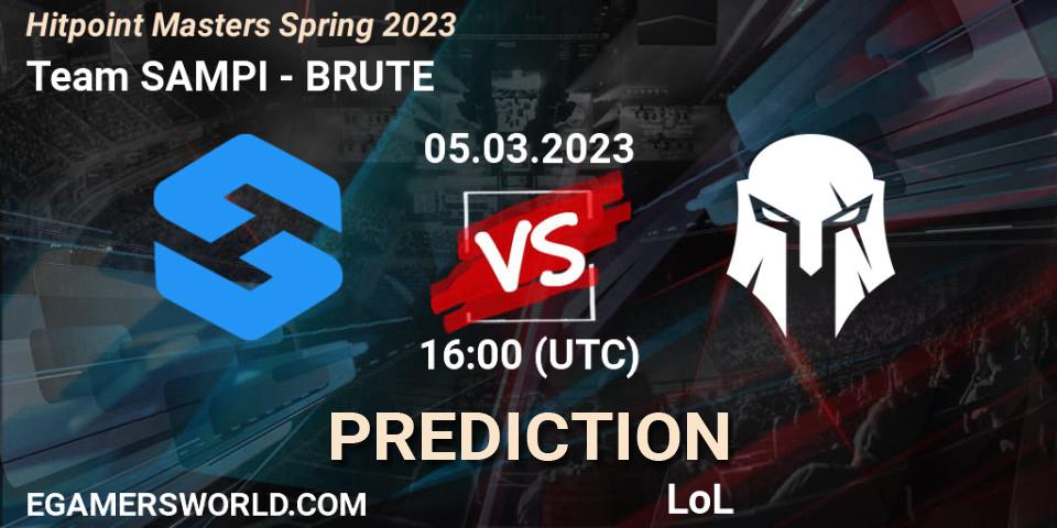 Prognose für das Spiel Team SAMPI VS BRUTE. 07.02.23. LoL - Hitpoint Masters Spring 2023