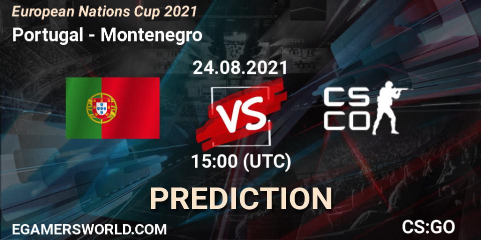 Prognose für das Spiel Portugal VS Montenegro. 24.08.2021 at 17:00. Counter-Strike (CS2) - European Nations Cup 2021