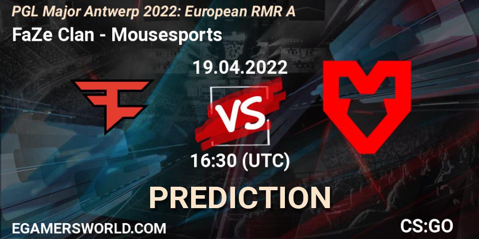 Prognose für das Spiel FaZe Clan VS Mousesports. 19.04.2022 at 15:05. Counter-Strike (CS2) - PGL Major Antwerp 2022: European RMR A