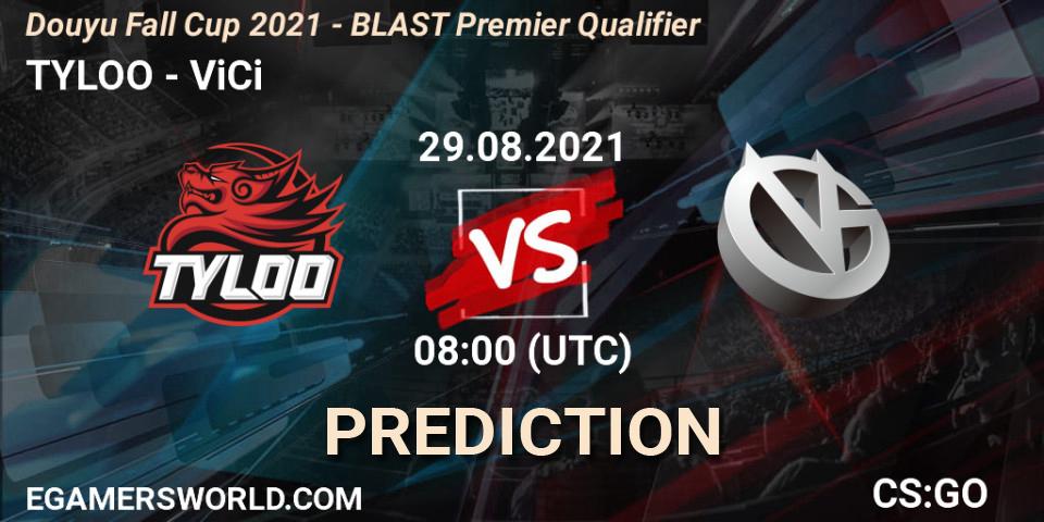 Prognose für das Spiel TYLOO VS ViCi. 29.08.21. CS2 (CS:GO) - Douyu Fall Cup 2021 - BLAST Premier Qualifier