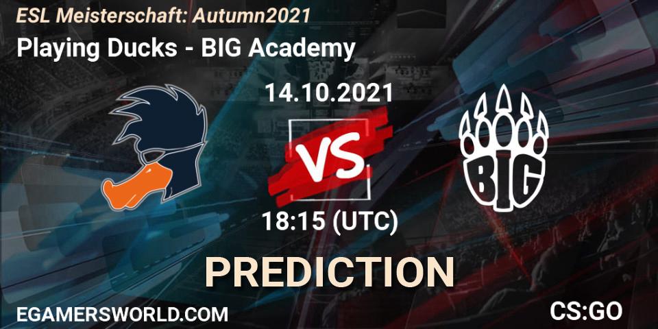 Prognose für das Spiel Playing Ducks VS BIG Academy. 14.10.21. CS2 (CS:GO) - ESL Meisterschaft: Autumn 2021