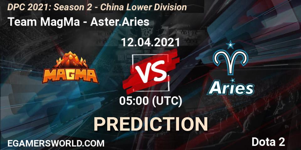 Prognose für das Spiel Team MagMa VS Aster.Aries. 12.04.2021 at 03:55. Dota 2 - DPC 2021: Season 2 - China Lower Division