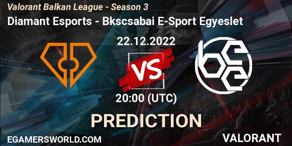 Prognose für das Spiel Diamant Esports VS Békéscsabai E-Sport Egyesület. 22.12.2022 at 20:00. VALORANT - Valorant Balkan League - Season 3