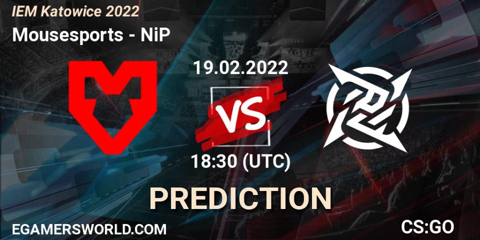 Prognose für das Spiel Mousesports VS NiP. 19.02.2022 at 19:30. Counter-Strike (CS2) - IEM Katowice 2022