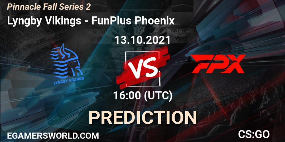 Prognose für das Spiel Lyngby Vikings VS FunPlus Phoenix. 13.10.2021 at 16:30. Counter-Strike (CS2) - Pinnacle Fall Series #2