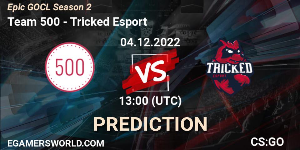 Prognose für das Spiel Team 500 VS Tricked Esport. 04.12.2022 at 12:00. Counter-Strike (CS2) - Epic GOCL Season 2