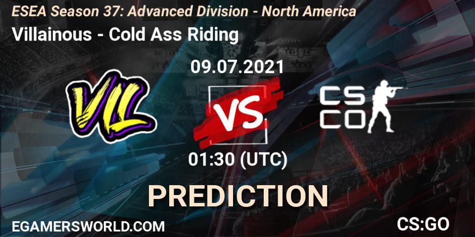 Prognose für das Spiel Villainous VS Cold Ass Riding. 09.07.2021 at 01:30. Counter-Strike (CS2) - ESEA Season 37: Advanced Division - North America