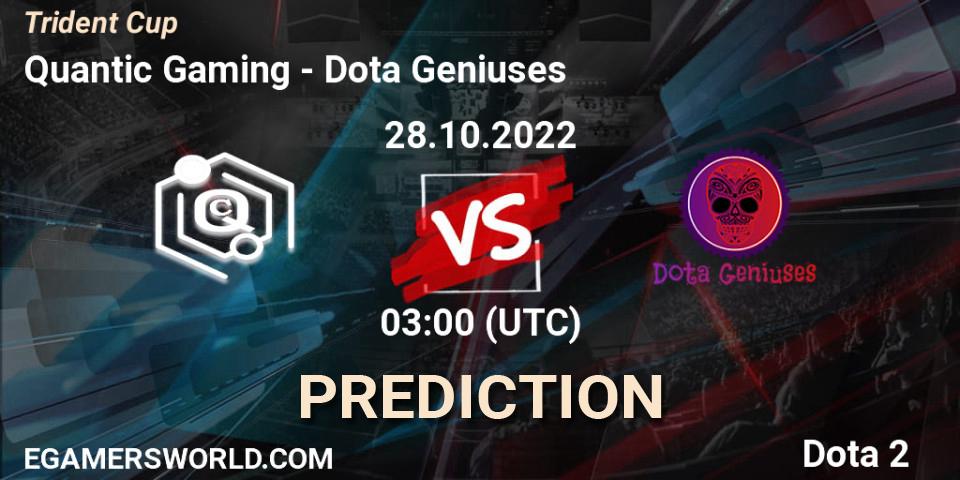 Prognose für das Spiel Quantic Gaming VS Dota Geniuses. 27.10.2022 at 03:02. Dota 2 - Trident Cup