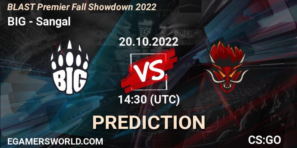 Prognose für das Spiel BIG VS Sangal. 20.10.2022 at 14:30. Counter-Strike (CS2) - BLAST Premier Fall Showdown 2022 Europe