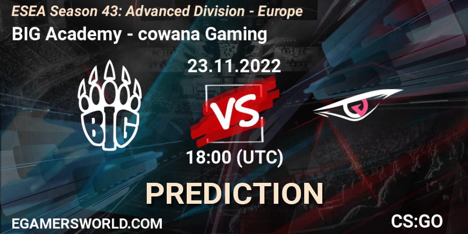 Prognose für das Spiel BIG Academy VS cowana Gaming. 23.11.22. CS2 (CS:GO) - ESEA Season 43: Advanced Division - Europe