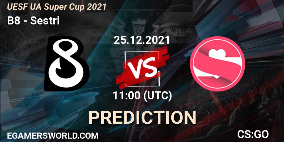 Prognose für das Spiel B8 VS Sestri. 25.12.2021 at 11:00. Counter-Strike (CS2) - UESF Ukrainian Super Cup 2021