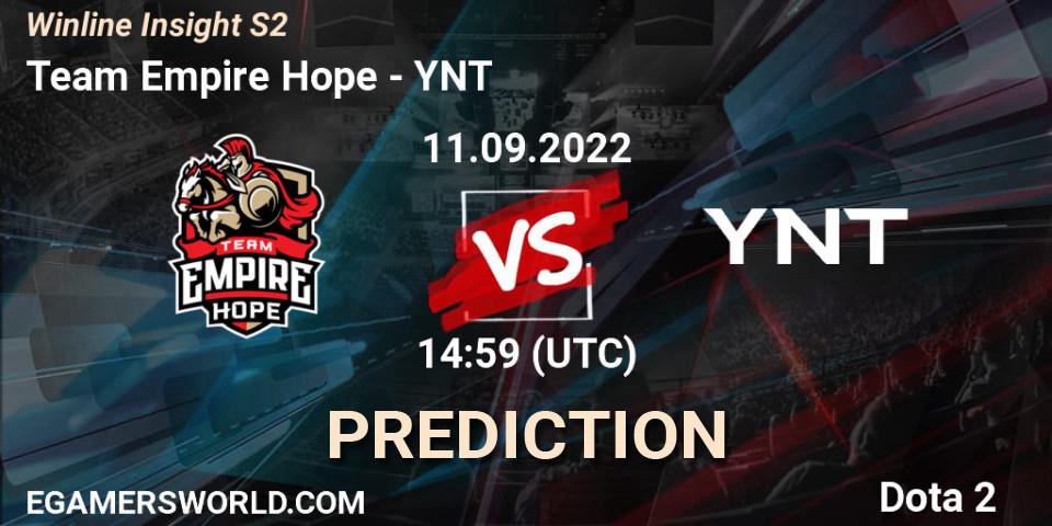 Prognose für das Spiel Team Empire Hope VS YNT. 11.09.2022 at 14:59. Dota 2 - Winline Insight S2