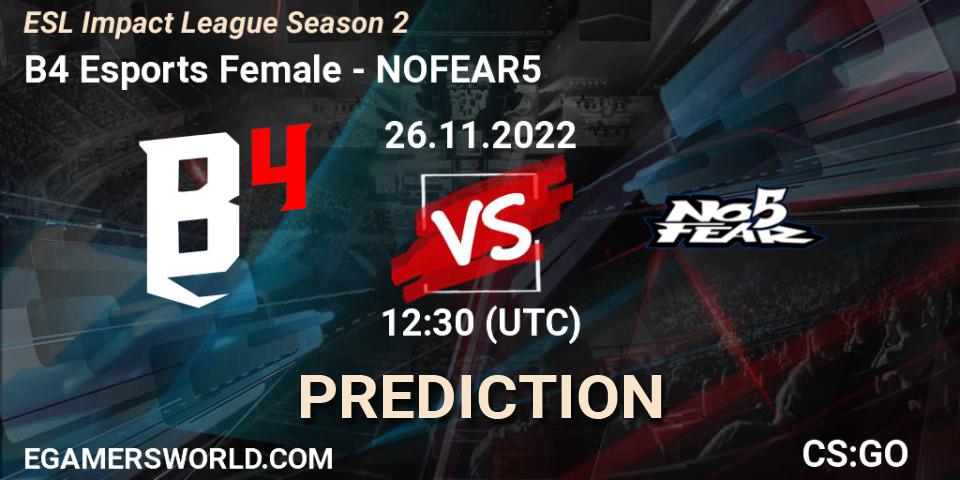 Prognose für das Spiel B4 Esports Female VS NOFEAR5. 26.11.2022 at 11:30. Counter-Strike (CS2) - ESL Impact League Season 2