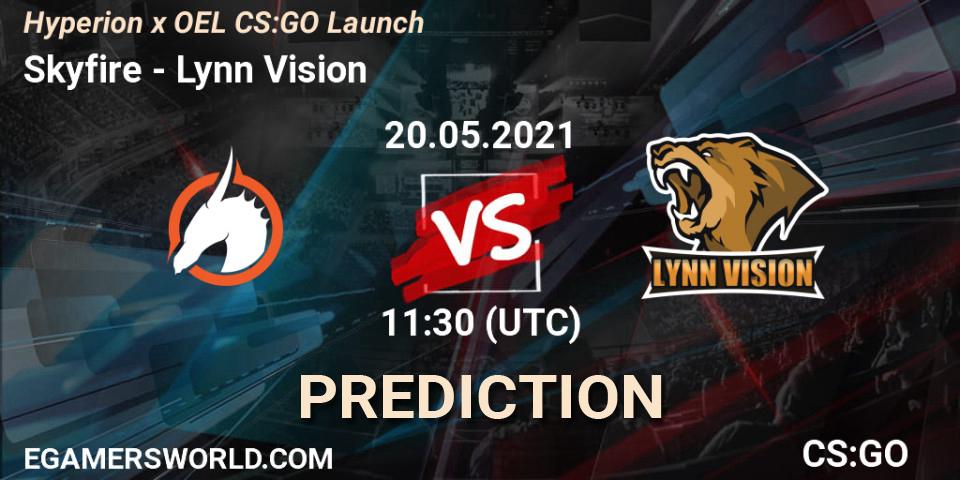 Prognose für das Spiel Skyfire VS Lynn Vision. 20.05.21. CS2 (CS:GO) - Hyperion x OEL CS:GO Launch