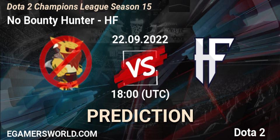 Prognose für das Spiel No Bounty Hunter VS HF. 22.09.2022 at 18:02. Dota 2 - Dota 2 Champions League Season 15