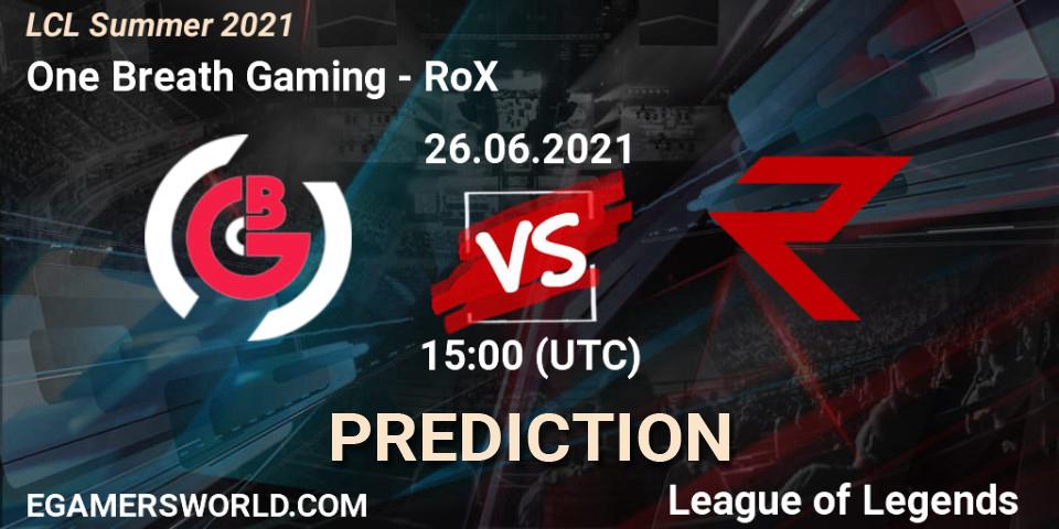 Prognose für das Spiel One Breath Gaming VS RoX. 26.06.21. LoL - LCL Summer 2021