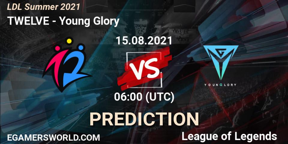 Prognose für das Spiel TWELVE VS Young Glory. 15.08.21. LoL - LDL Summer 2021
