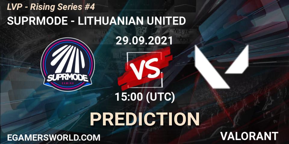 Prognose für das Spiel SUPRMODE VS LITHUANIAN UNITED. 29.09.2021 at 15:00. VALORANT - LVP - Rising Series #4