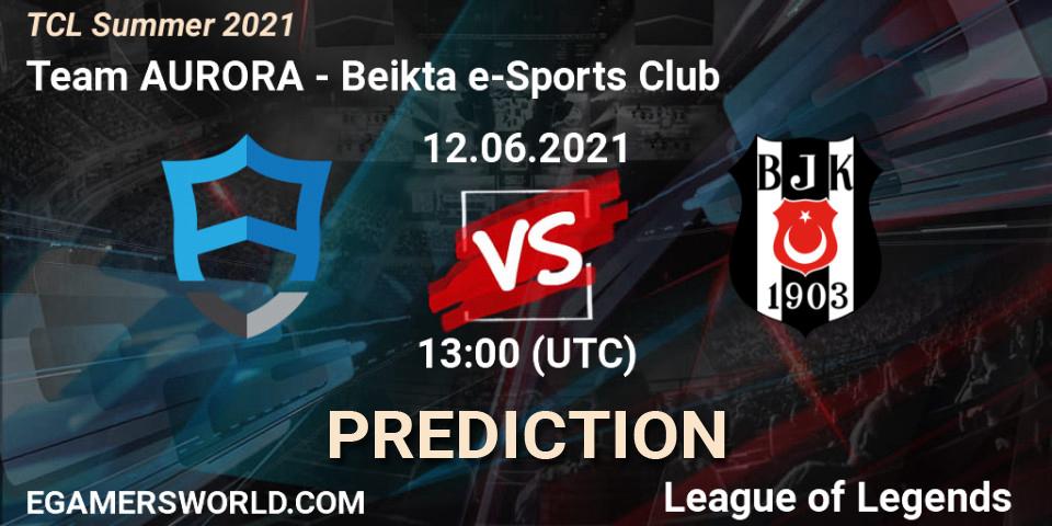 Prognose für das Spiel Team AURORA VS Beşiktaş e-Sports Club. 12.06.2021 at 13:00. LoL - TCL Summer 2021