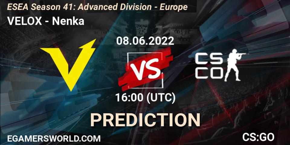 Prognose für das Spiel VELOX VS Nenka. 08.06.2022 at 16:00. Counter-Strike (CS2) - ESEA Season 41: Advanced Division - Europe