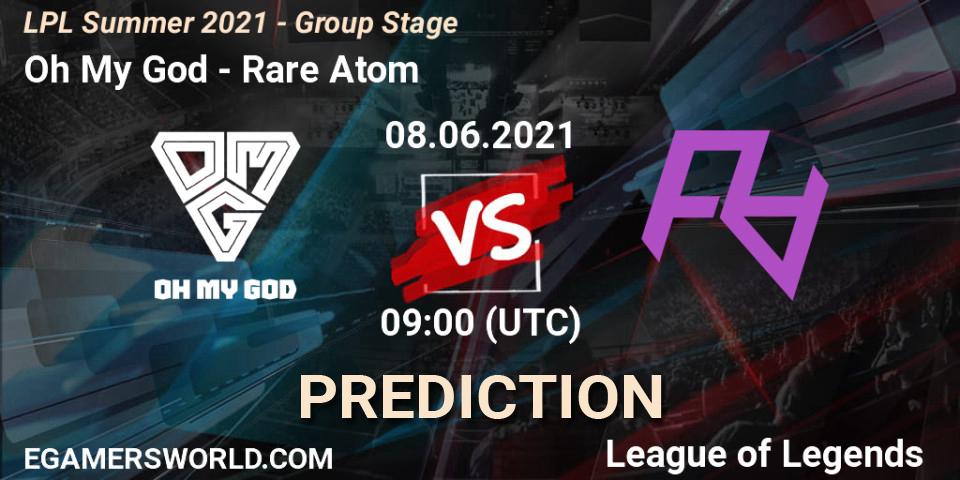 Prognose für das Spiel Oh My God VS Rare Atom. 08.06.2021 at 09:00. LoL - LPL Summer 2021 - Group Stage