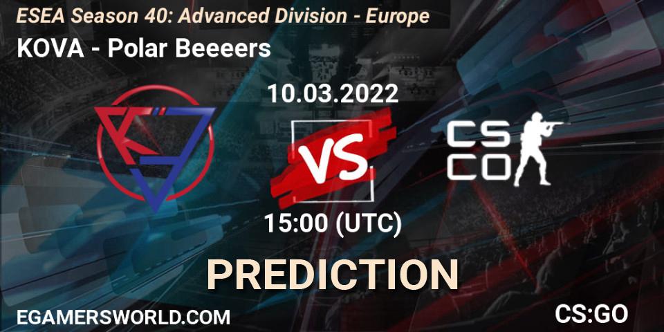 Prognose für das Spiel KOVA VS Polar Beeeers. 10.03.2022 at 15:00. Counter-Strike (CS2) - ESEA Season 40: Advanced Division - Europe