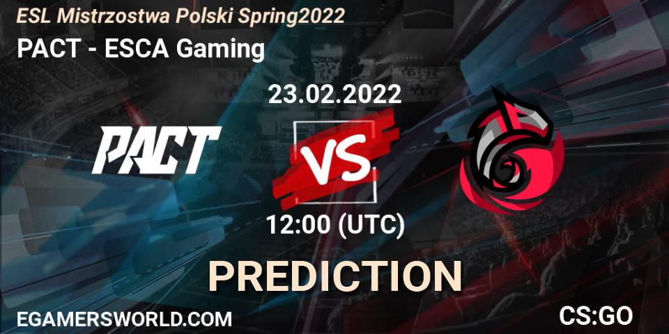 Prognose für das Spiel PACT VS ESCA Gaming. 23.02.22. CS2 (CS:GO) - ESL Mistrzostwa Polski Spring 2022