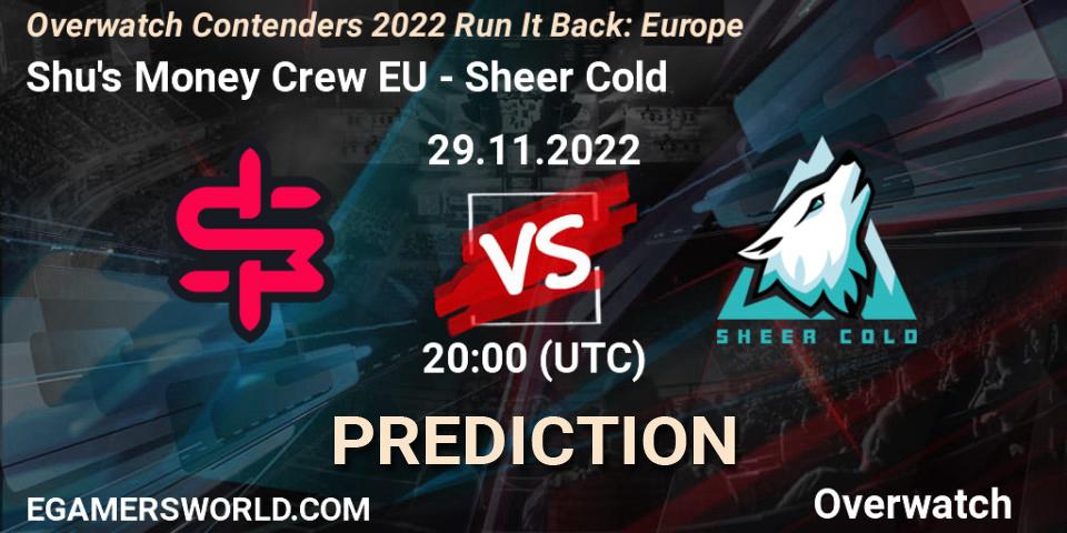 Prognose für das Spiel Shu's Money Crew EU VS Sheer Cold. 30.11.2022 at 17:00. Overwatch - Overwatch Contenders 2022 Run It Back: Europe