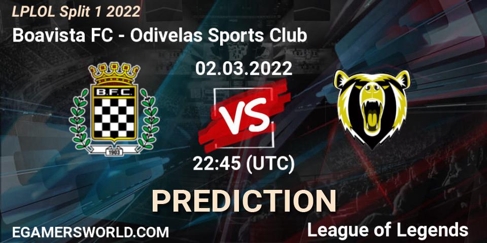 Prognose für das Spiel Boavista FC VS Odivelas Sports Club. 02.03.2022 at 22:45. LoL - LPLOL Split 1 2022