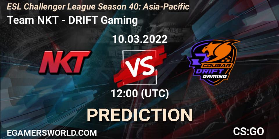 Prognose für das Spiel Team NKT VS DRIFT Gaming. 10.03.2022 at 12:00. Counter-Strike (CS2) - ESL Challenger League Season 40: Asia-Pacific