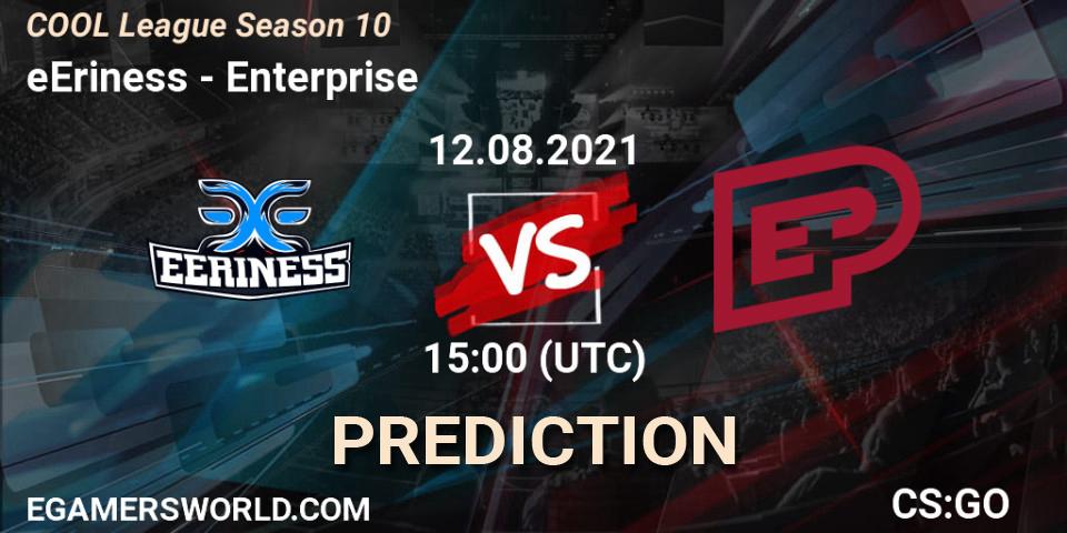 Prognose für das Spiel eEriness VS Enterprise. 12.08.2021 at 15:00. Counter-Strike (CS2) - COOL League Season 10