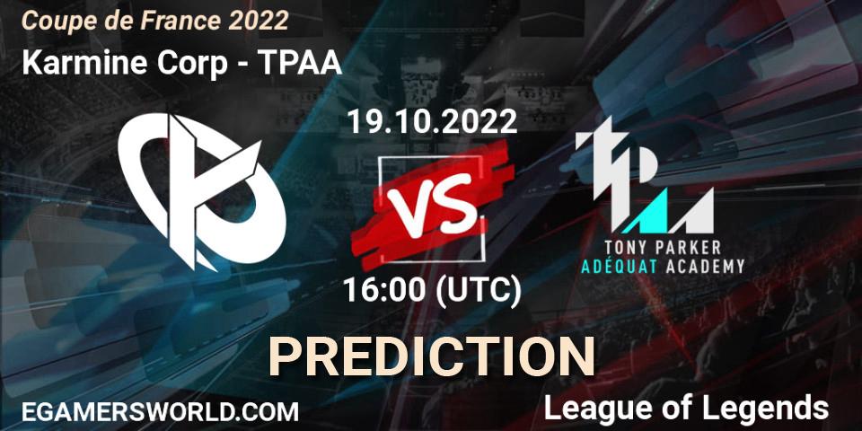 Prognose für das Spiel Karmine Corp VS TPAA. 19.10.2022 at 14:00. LoL - Coupe de France 2022