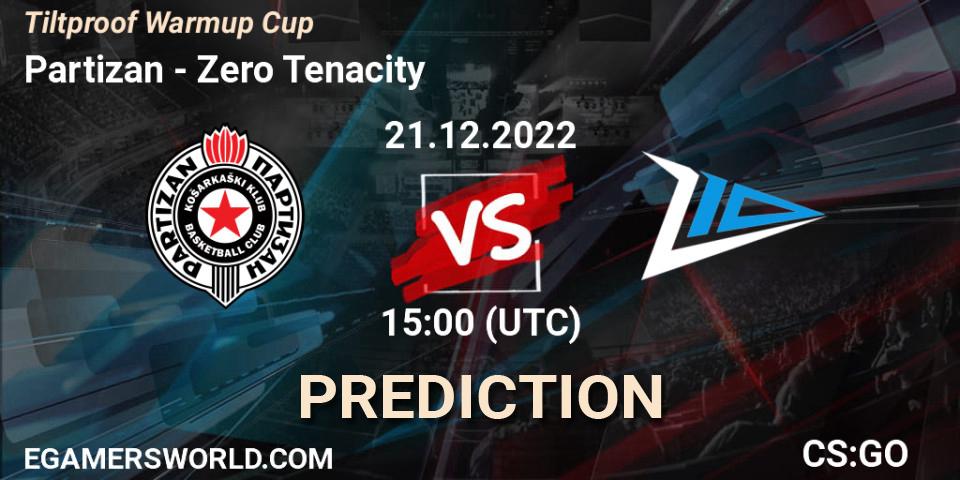 Prognose für das Spiel Partizan VS Zero Tenacity. 21.12.2022 at 15:00. Counter-Strike (CS2) - Tiltproof Warmup Cup