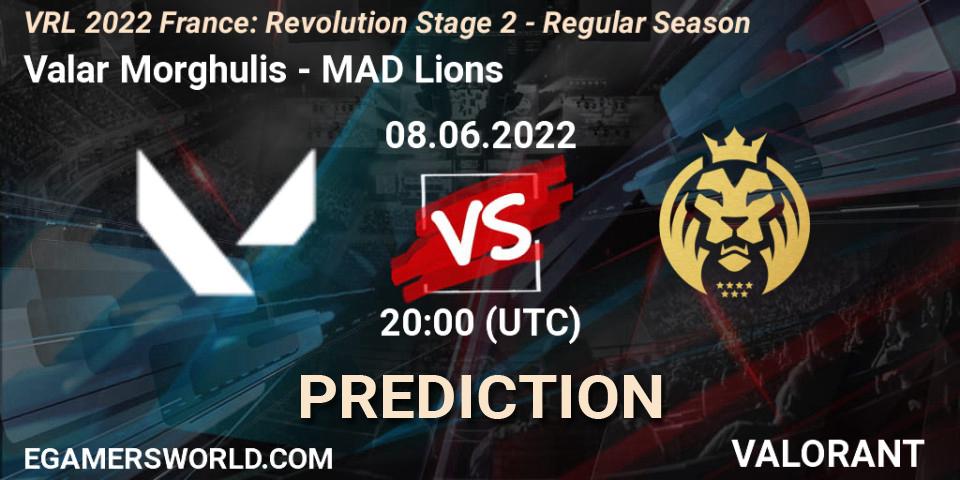 Prognose für das Spiel Valar Morghulis VS MAD Lions. 08.06.2022 at 20:25. VALORANT - VRL 2022 France: Revolution Stage 2 - Regular Season