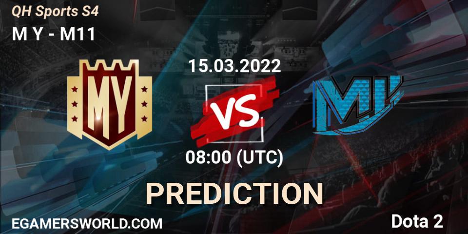 Prognose für das Spiel M Y VS M11. 15.03.2022 at 04:06. Dota 2 - QH Sports S4