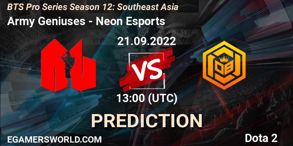 Prognose für das Spiel Army Geniuses VS Neon Esports. 21.09.2022 at 12:58. Dota 2 - BTS Pro Series Season 12: Southeast Asia