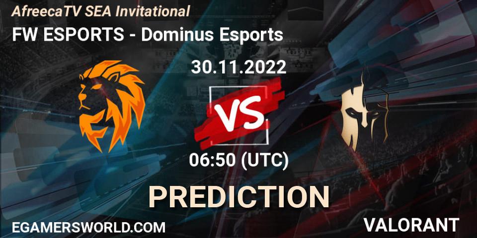 Prognose für das Spiel FW ESPORTS VS Dominus Esports. 30.11.2022 at 06:50. VALORANT - AfreecaTV SEA Invitational